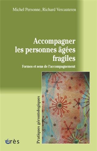 Couverture Accompagner les personnes âgées fragiles :